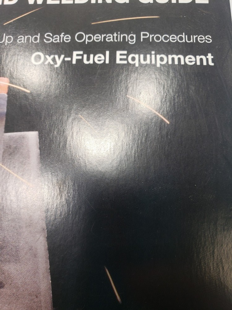 Victor Cutting, Heating & Welding Guide For Oxy Fuel Welding Torch Equipment
