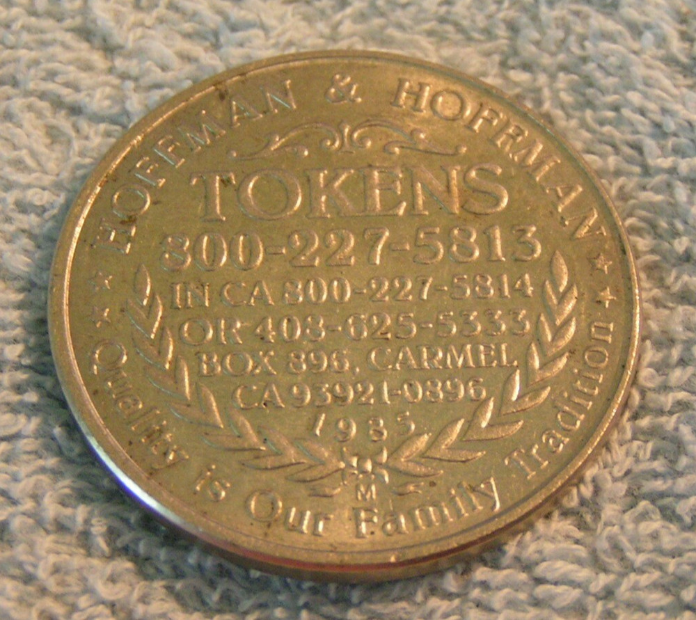 Advertising Token Hoffman & Hoffman Tokens, CA. 1985