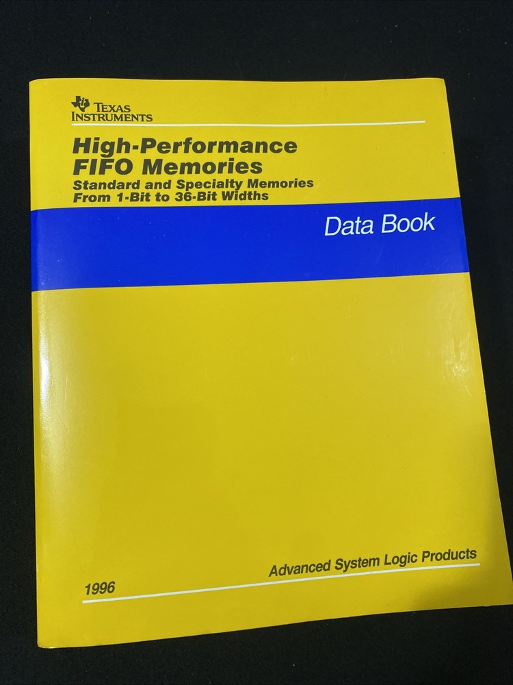 Texas Instruments High Performance FIFO Memories Bit Logistics Data Book 1996