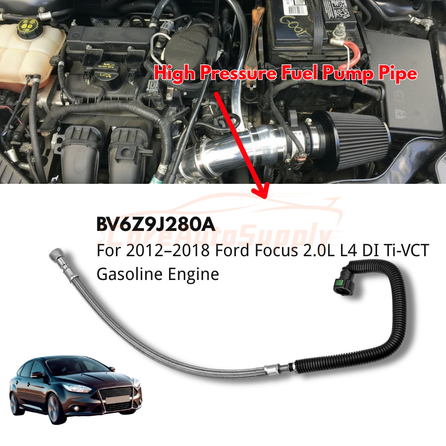 High Pressure Fuel Pump Pipe for 2012-2018 Ford Focus 2.0L L4 Ti-VCT BV6Z9J280A