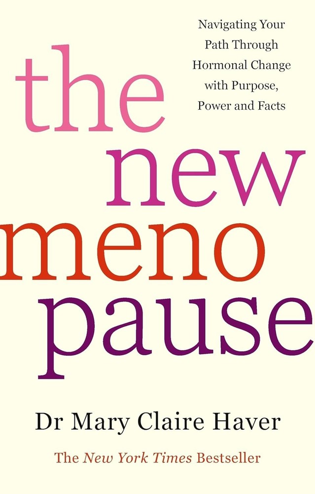 The New Menopause By Dr. Mary Claire Haver Paperback
