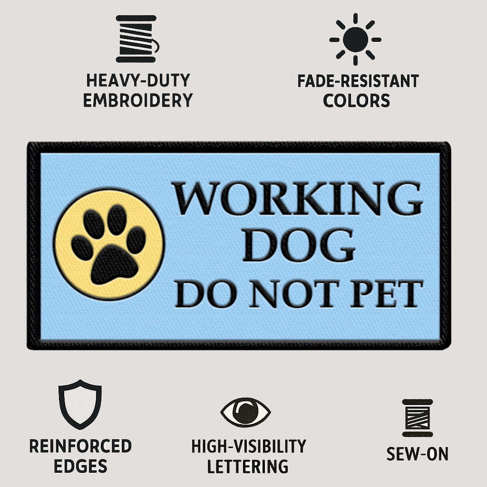 Working Dog Do Not Pet Sew-On Embroidered Patch