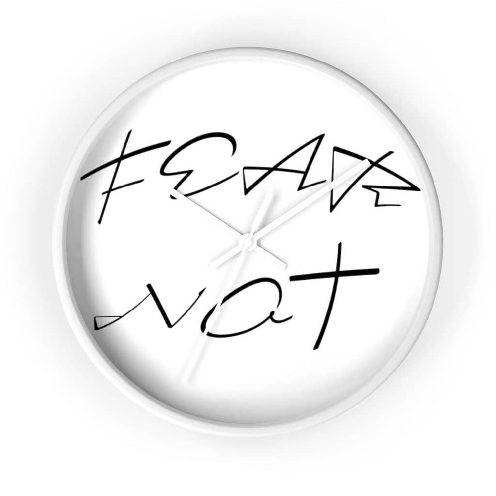 Wall Clock "Fear Not"