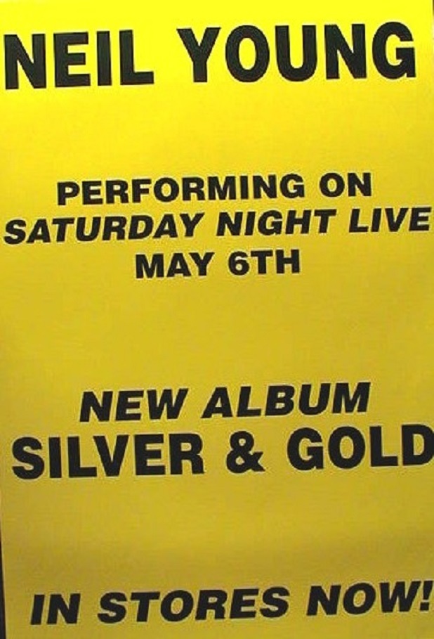 NEIL YOUNG: 2 U.S. PROMO POSTERS "SILVER & GOLD /SATURDAY NIGHT LIVE PERFORMANCE