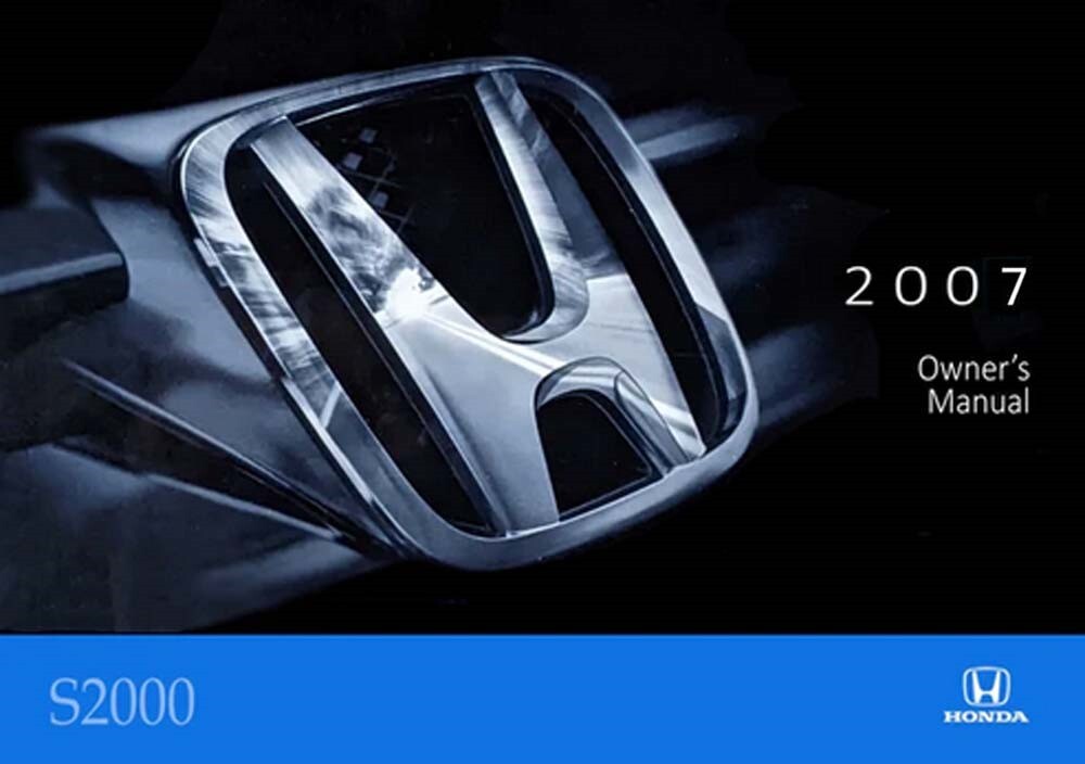 2007 Honda S2000 Owners Manual User Guide Reference Operator Book