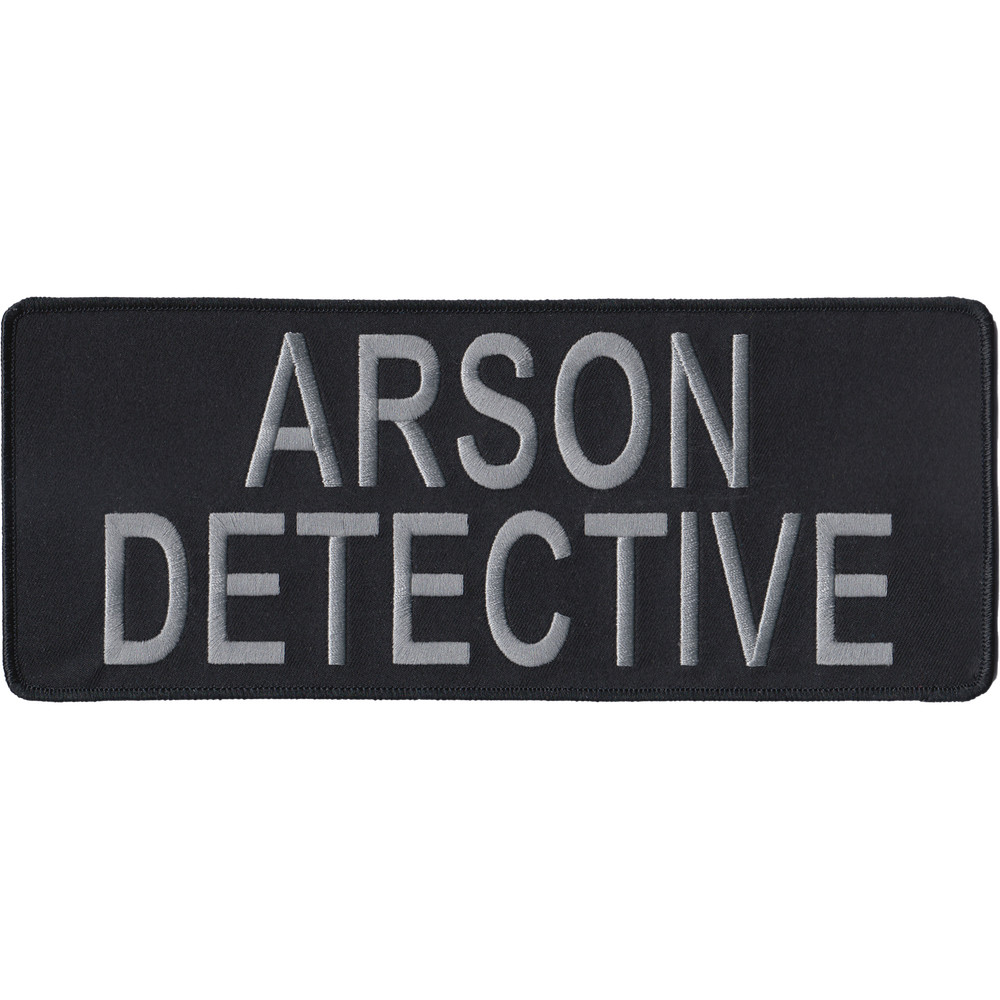 POLICE BACK PATCH: Arson Detective - Black & Gray, Size 10" x 4"