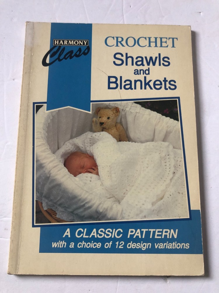 Crochet Shawls and Blankets Harmony Class Classic Pattern w/12 Design Variations