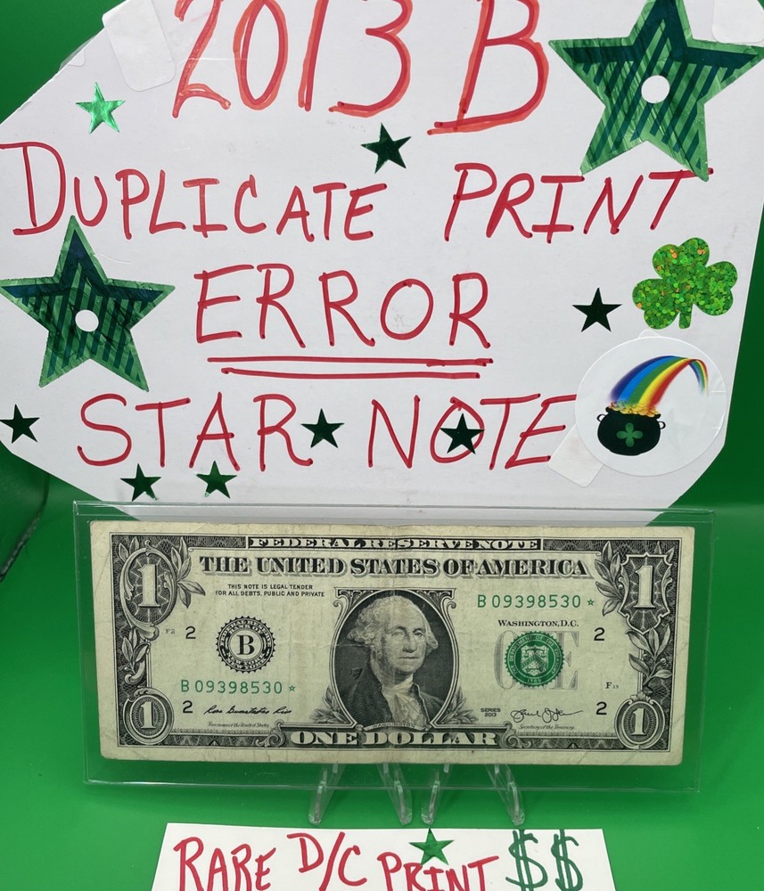🌟 Star Note 2013 B Duplicate Serial ERROR B09398530* Fancy Number $1 DC