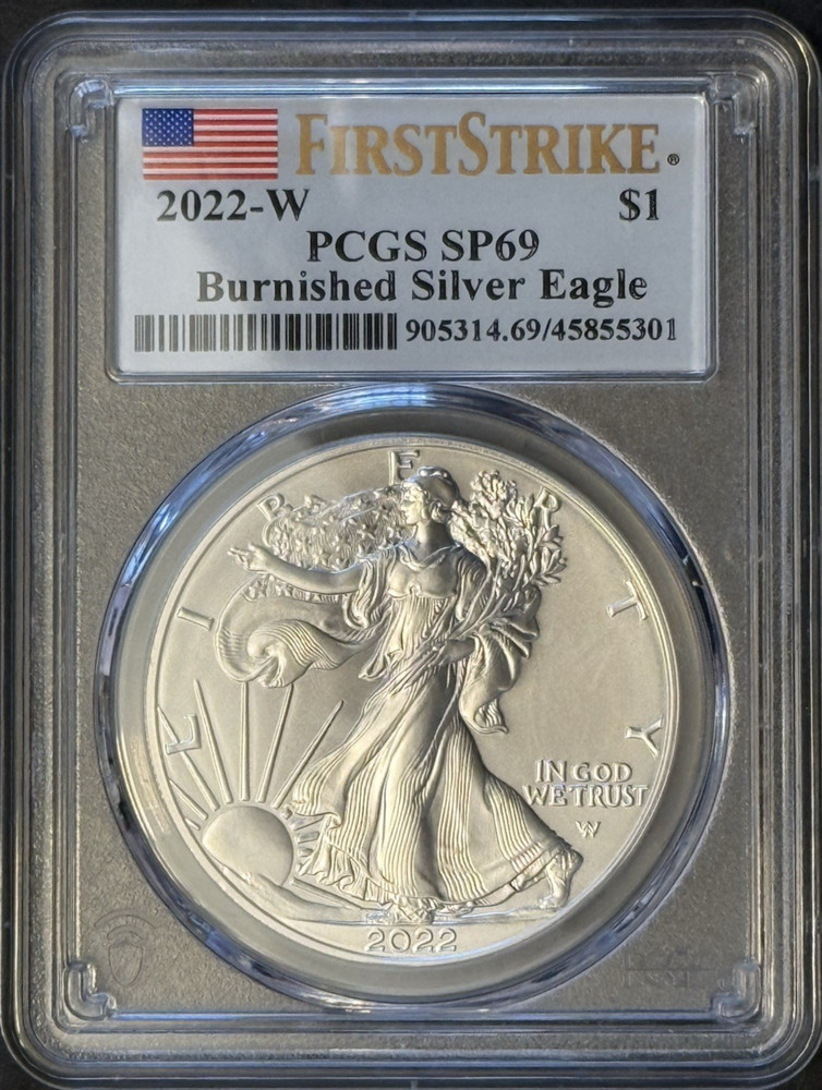 2022-W Burnished Silver Eagle PCGS SP69 FIRST STRIKE (Flag Label)