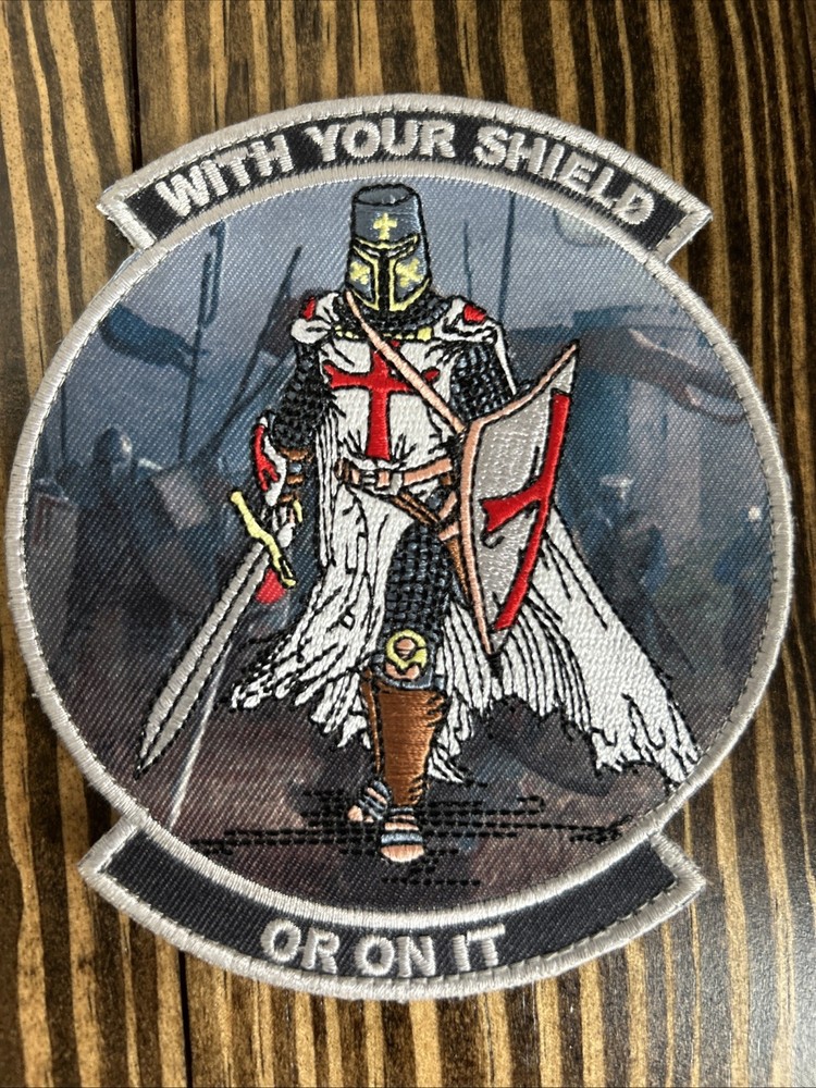 Crusader Patch - With Your Shield Or On It