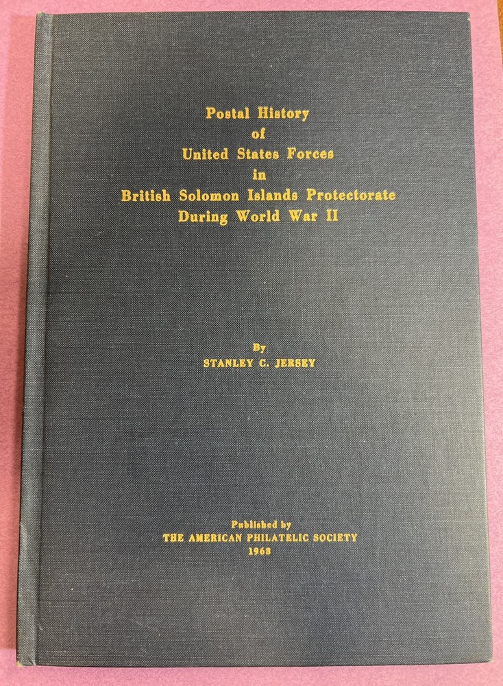 Postal History - US Forces In British Solomon Islands During WW II.