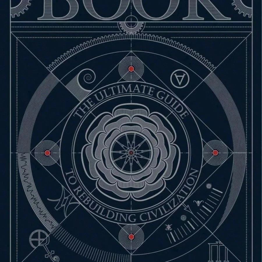 The Book The Ultimate Guide to Rebuilding a Civilization - Inspirational Science