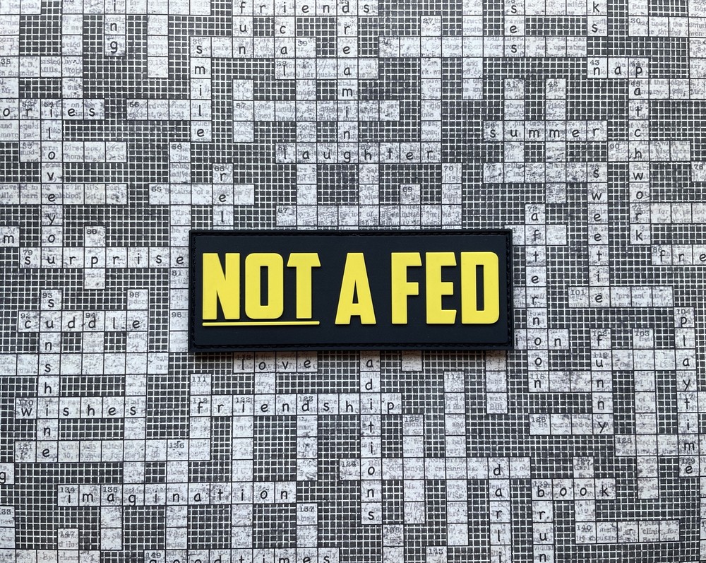 Patriot Patch Co. - NOT A FED - Patch