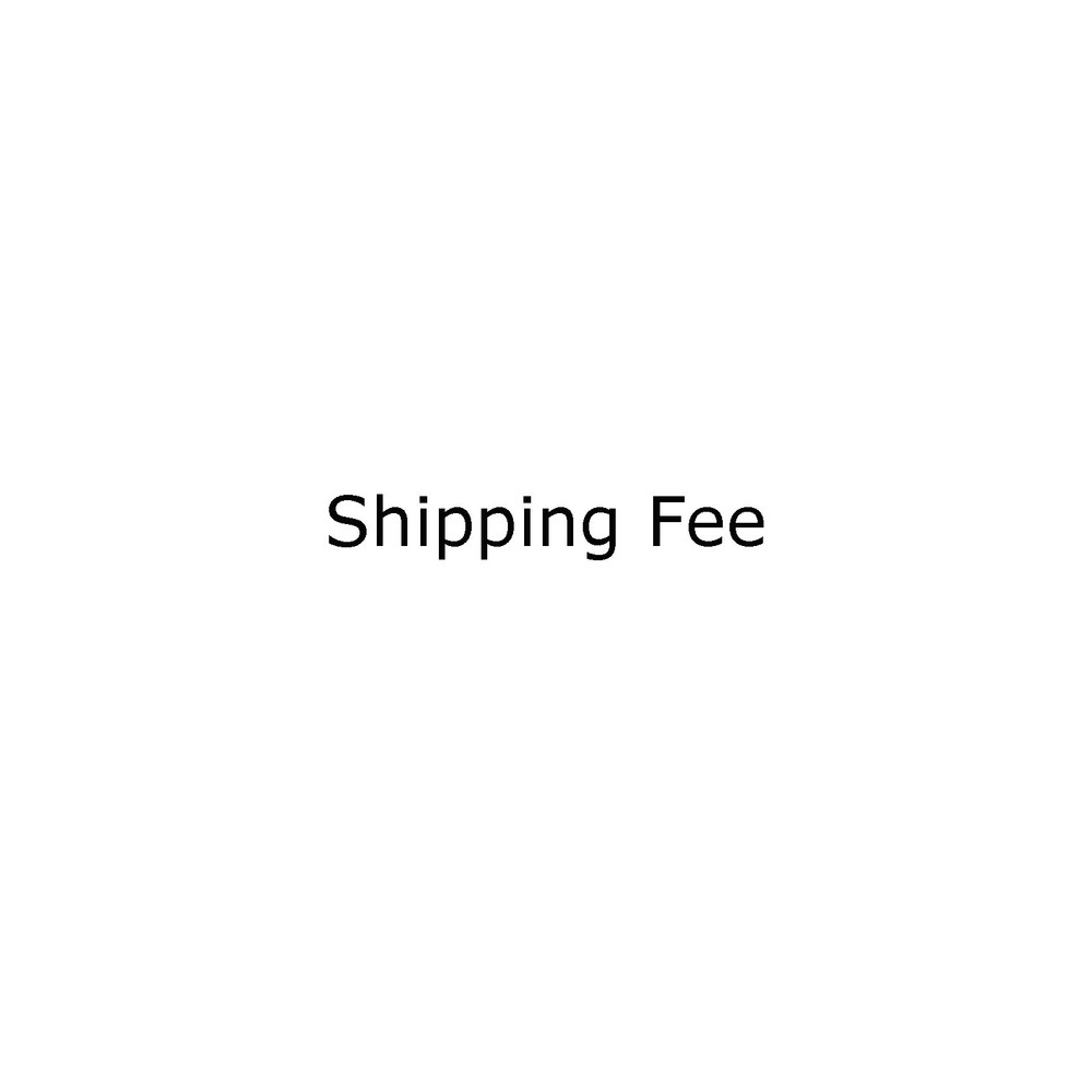 Shipping Fee for Charge Supplementary Freight Additional