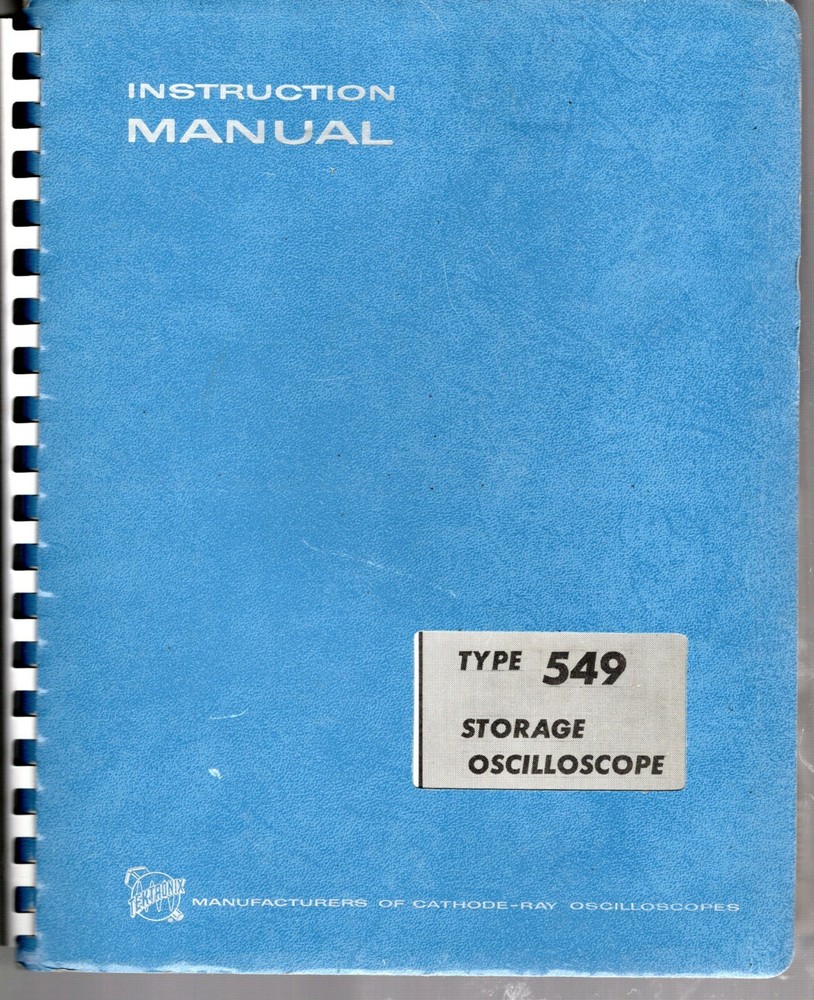 Instruction  Manual for the Tektronix 549 Storage Oscilloscope