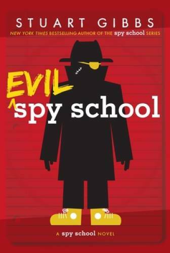 Evil Spy School - Paperback By Gibbs, Stuart - GOOD