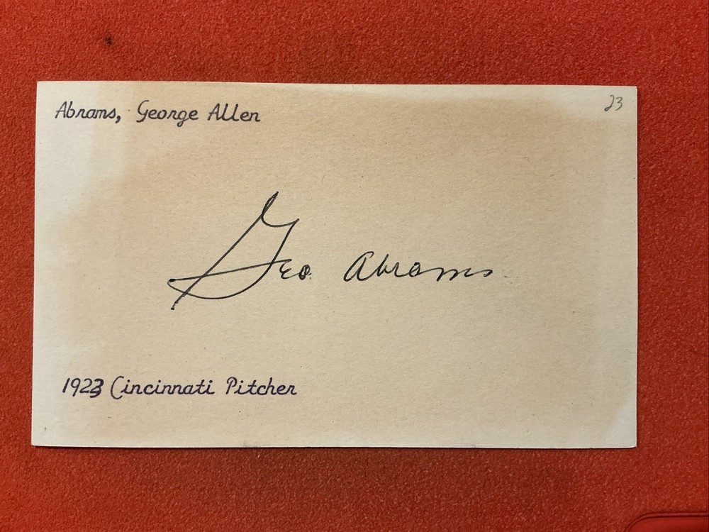George Abrams 🔥🔥MLB: 1923 Cincinnati Reds 🔥🔥Autograph🔥🔥