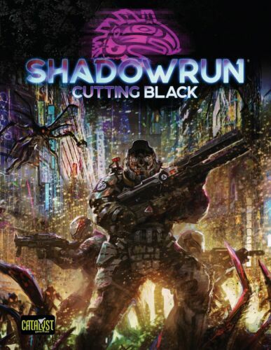Shadowrun 6th Edition Cutting Black NIB