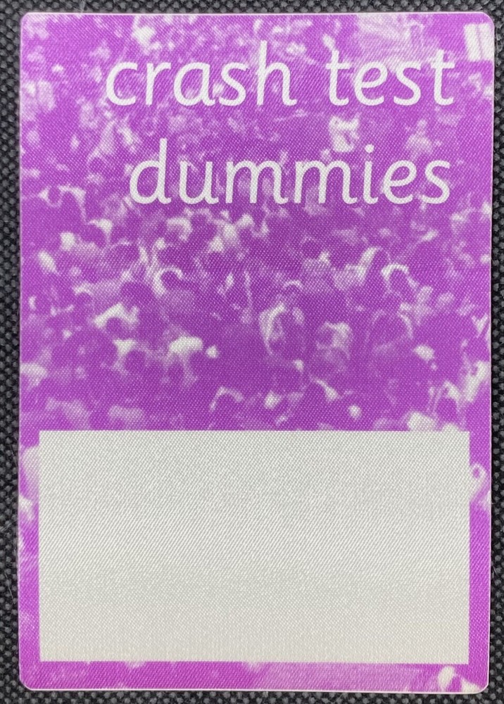 Crash Test Dummies Cloth Backstage Pass - 1990's