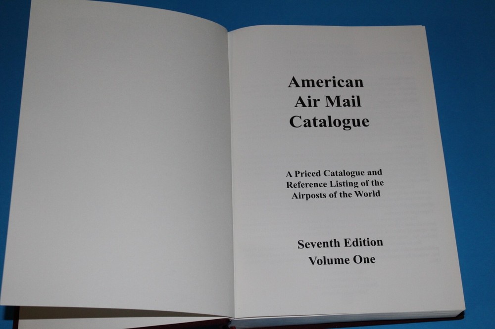 American Air Mail Catalogue Volume 1 Seventh Ed. Super BlueLakeStamps Updated
