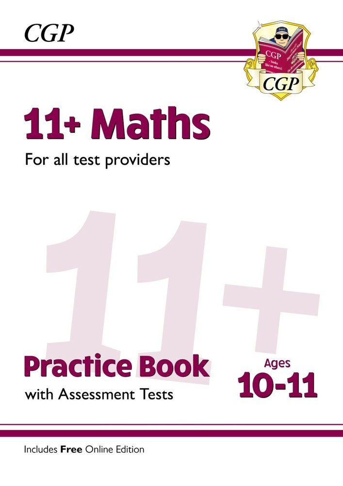 11+ Plus Year 6 Maths Practice Book & Assessment Tests For All Test Provider CGP