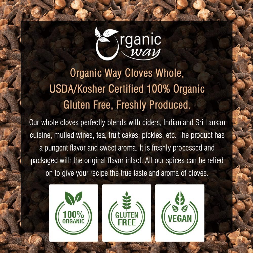 Organic Way Hand Selected Cloves Whole Non GMO & Gluten Free | USDA Certified