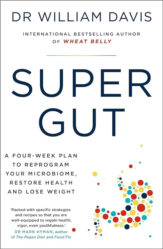 Super Gut by William Davis MD, Paperback..