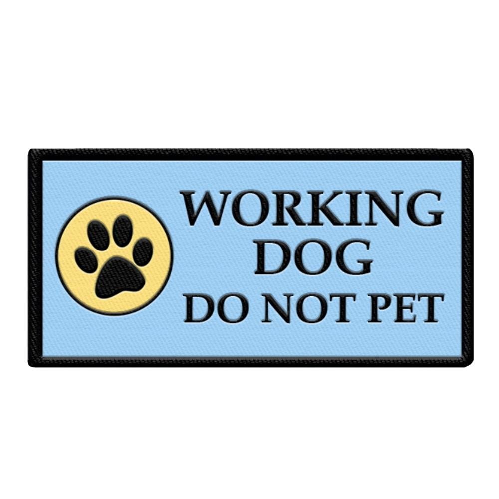 Working Dog Do Not Pet Sew-On Embroidered Patch