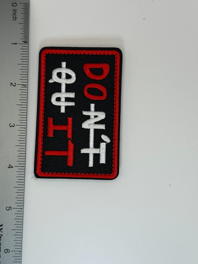 Tactical Morale Patch Embroidered Hook and Loop "Don't Quit"