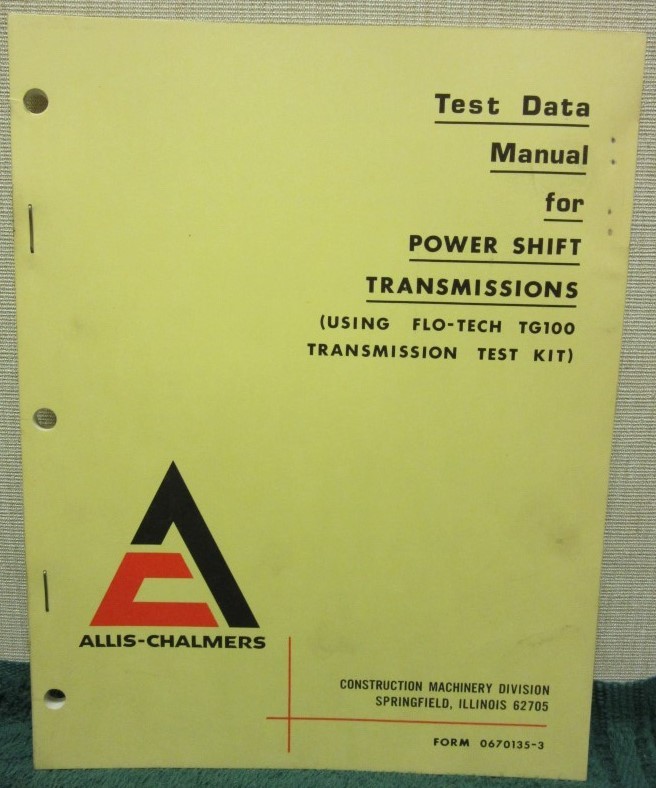 Allis-Chalmers Test Data Manual for Power Shift Transmissions
