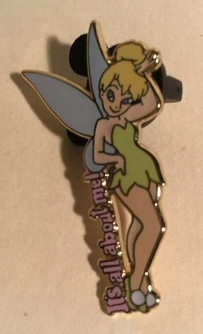 Tinker Bell " It's All About Me " Pin