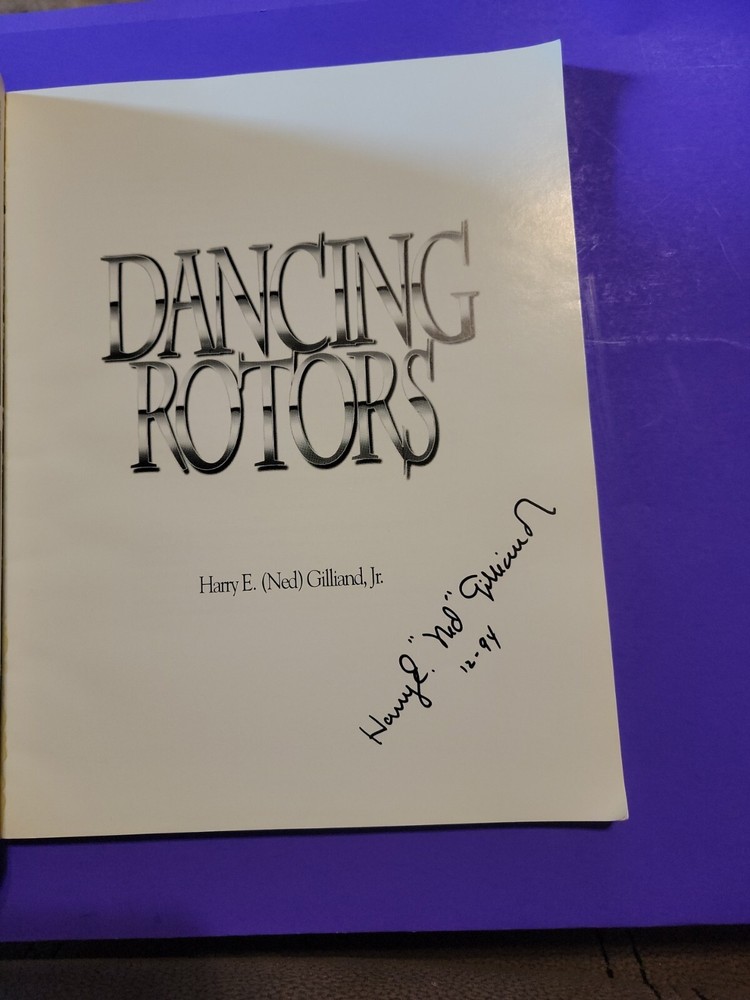 Dancing Rotors by Harry E. Gilliand SIGNED Helicopter Demo Team