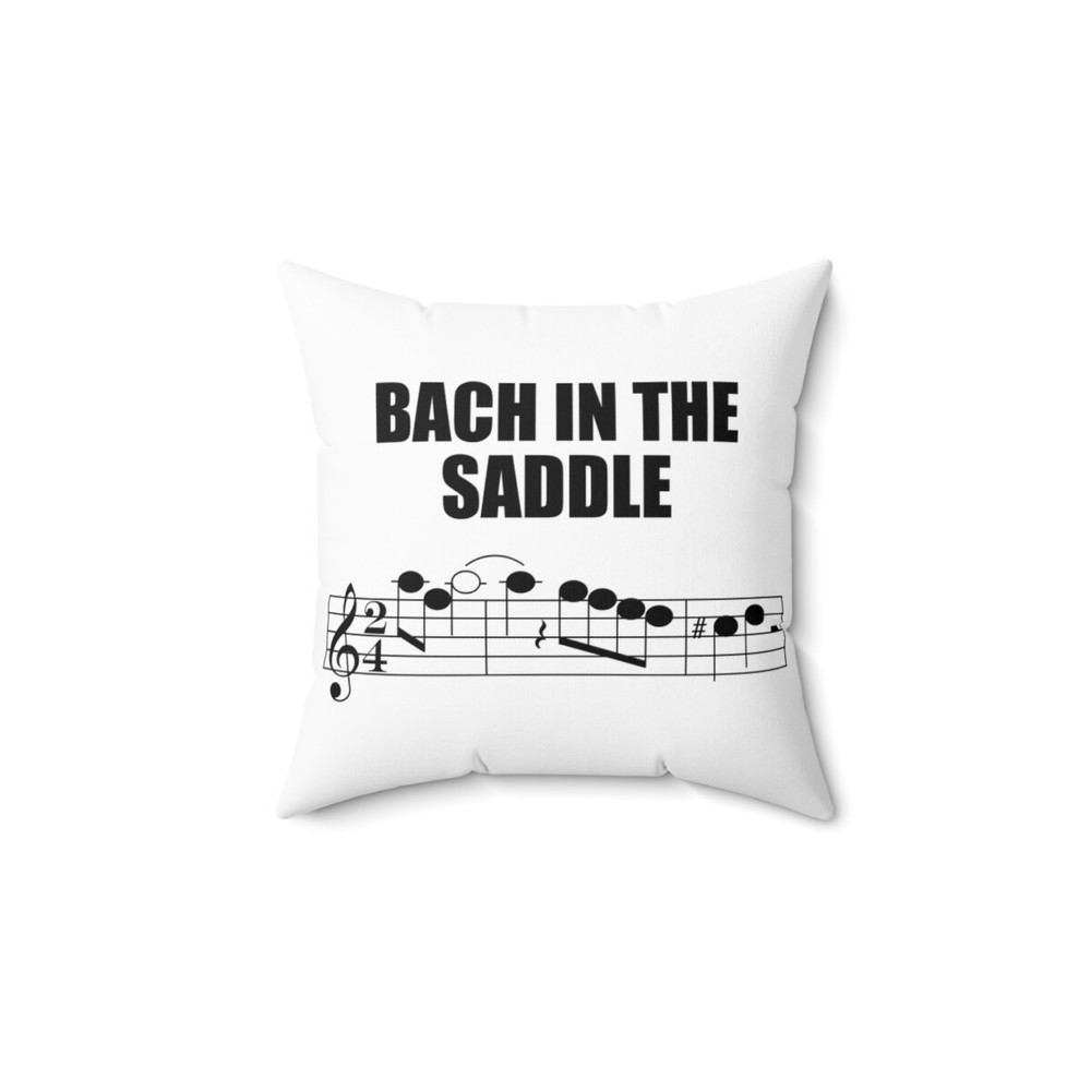 Bach in the Saddle Spun Polyester Square Pillow