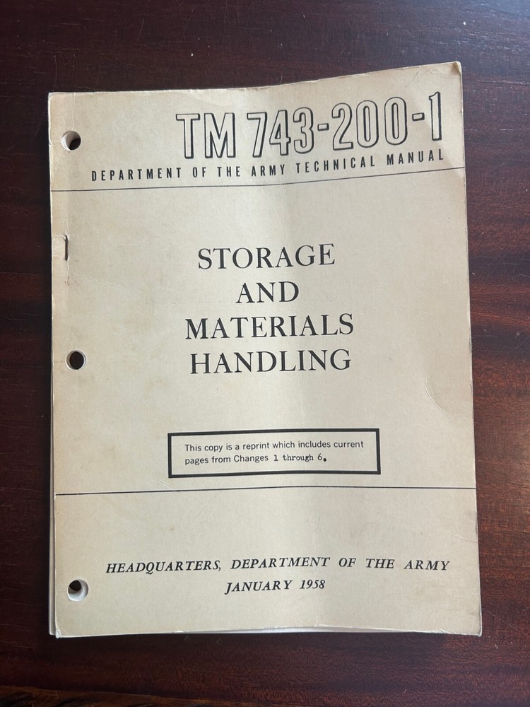 1958 US Army Technical Book : Storage & Materials Handling, w/changes 1-6