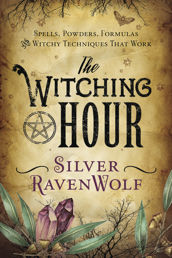 WITCHING HOUR Spells Powders Formulas & Witch Techniques Silver Ravenwolf Book