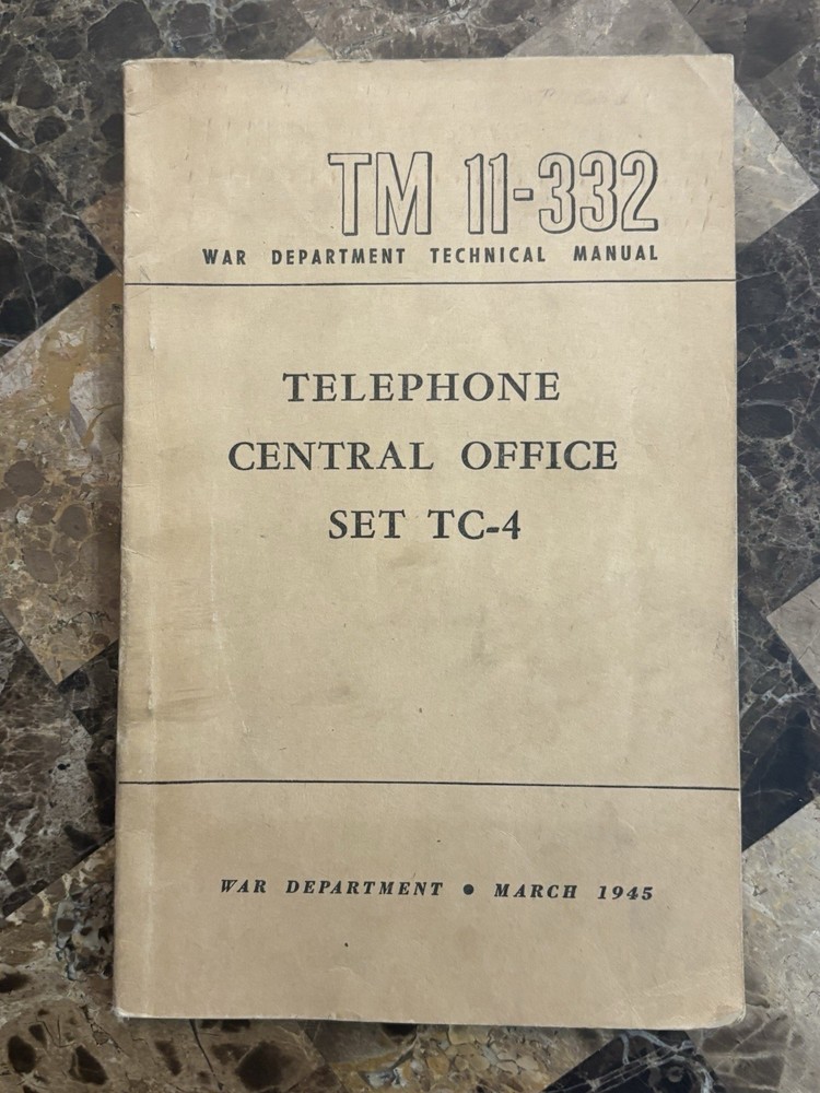 WWII WAR DEPARTMENT TECHNICAL GUIDE TELEPHONE CENTRAL OFFICE SET TC-4