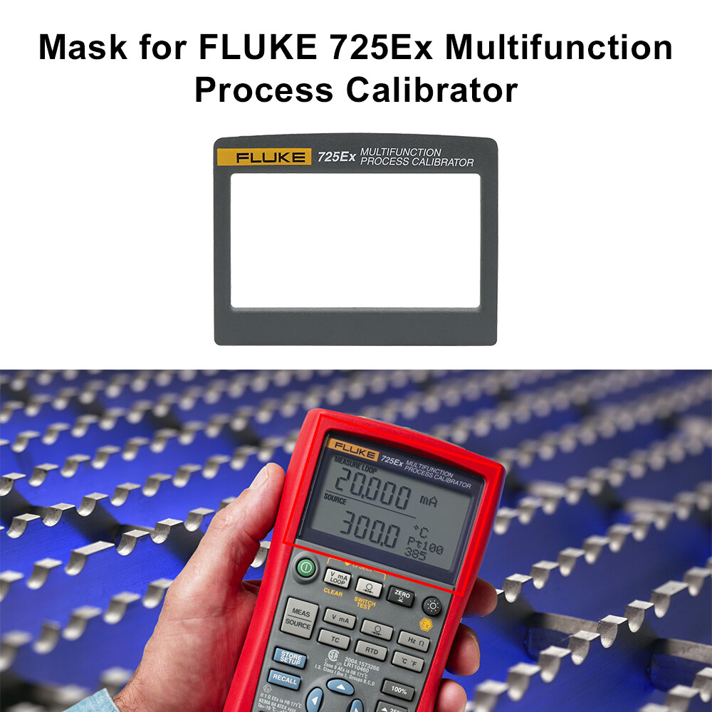 Mask for FLUKE 725Ex Multifunction Process Calibrator