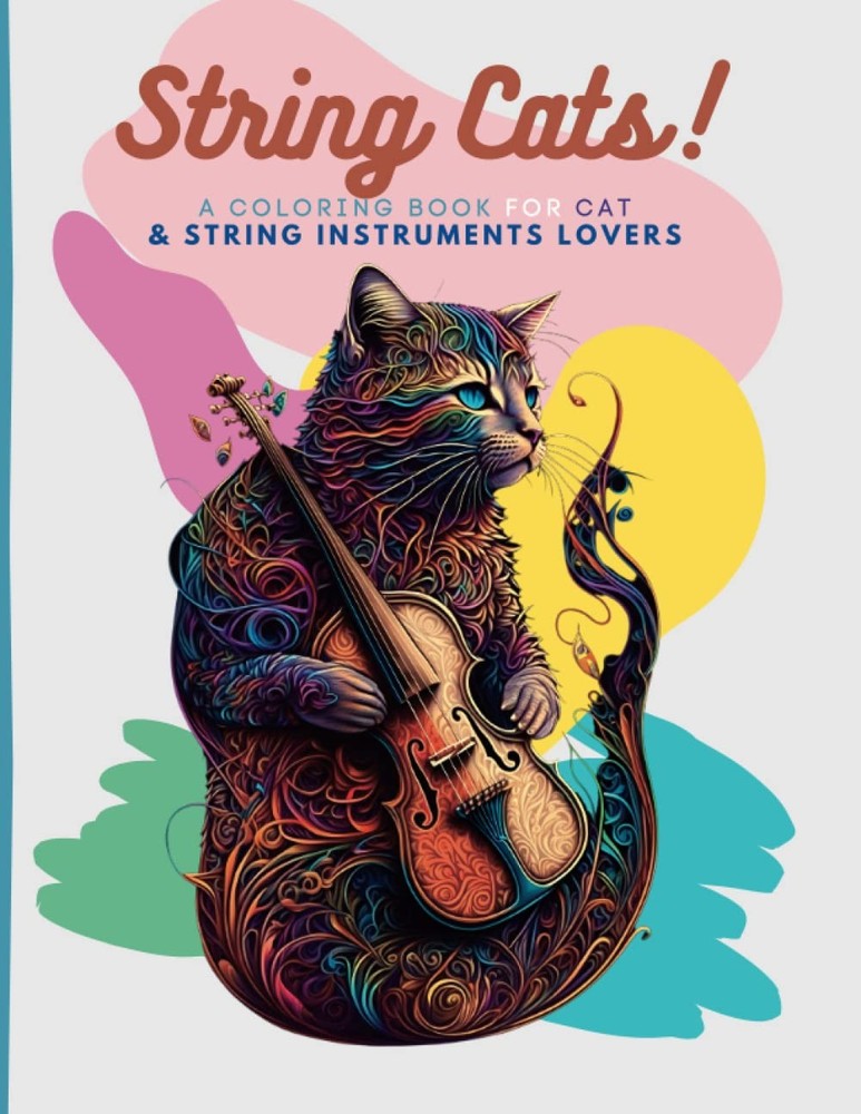 String Cats! A Coloring Book for Cat & String Instruments Lovers: 27 mandala cat