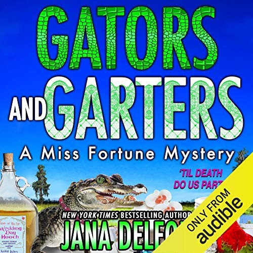 🔥💿︎ AUDIOBOOK 💿🔥 Gators and Garters by Jana DeLeon