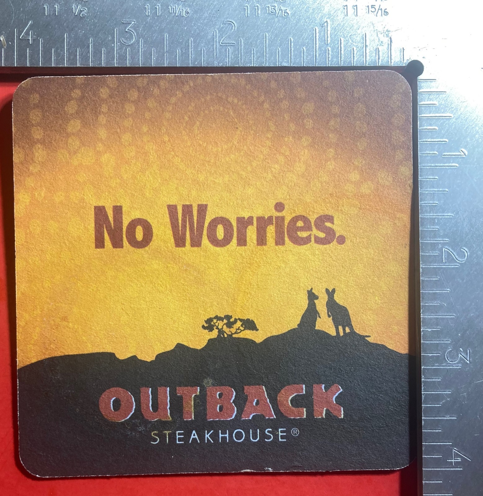 OUTBACK STEAKHOUSE NO RULES NO WORRIES 4 INCH SQUARE BEER COASTER