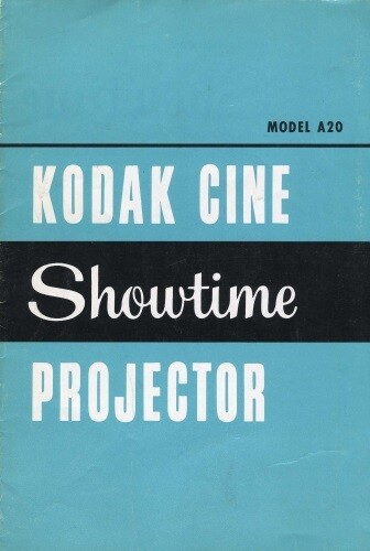Kodak Cine Showtime Projector Model A20 Instruction Manual