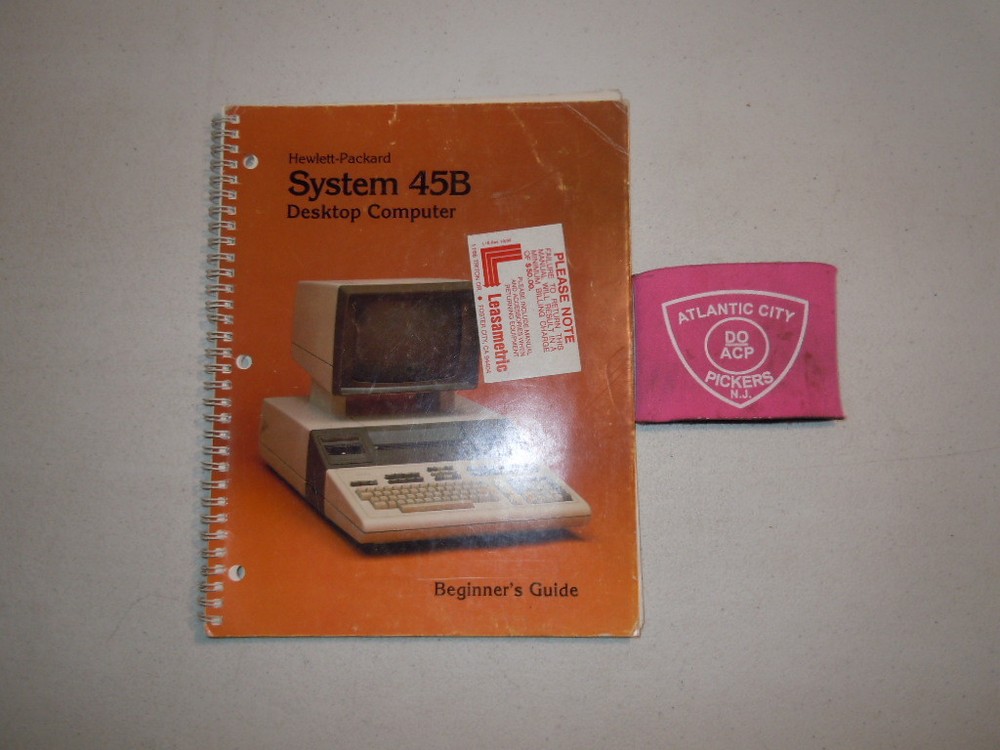 HEWLETT PACKARD SYSTEM 45B DESKTOP COMPUTER BEGINNER'S GUIDE