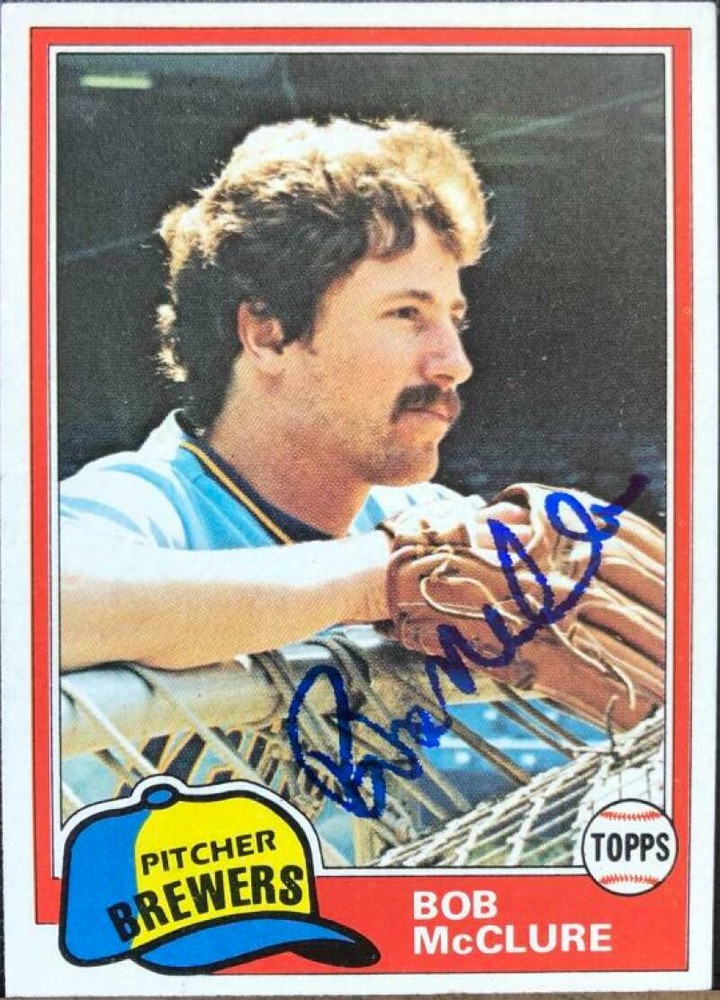 Bob McClure Autographed 1981 Topps #156