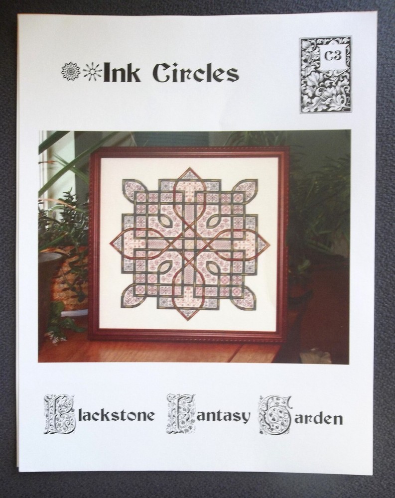 Ink Circles C3 - Blackstone Fantasy Garden Pattern/Chart NIP