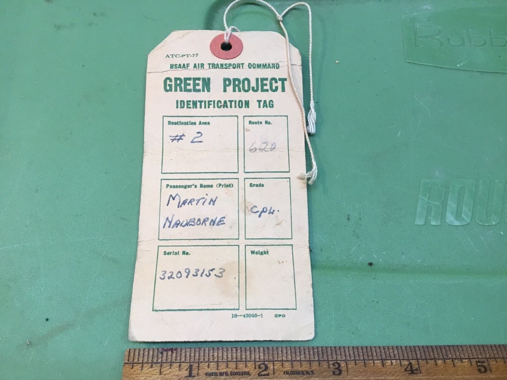ORIGINAL WWII USAAF ATC GREEN PROJECT ID TAG AIR EVACUATION