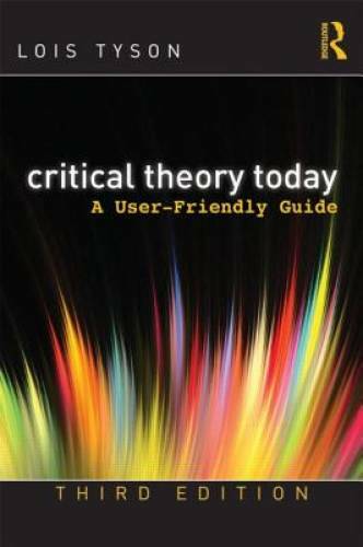 Critical Theory Today: A User-Friendly Guide - Paperback - VERY GOOD