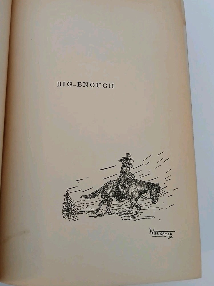 BIG ENOUGH by Will James, Author & Illustrator - 1939 Charles Scribner's Sons HC