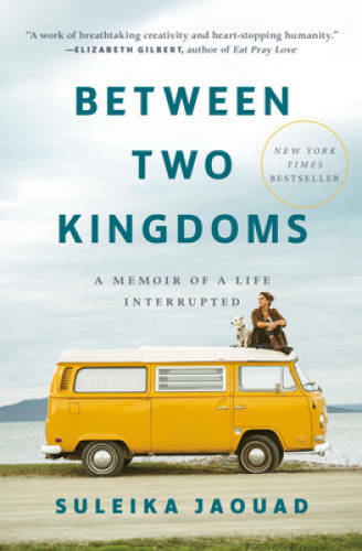 Between Two Kingdoms - Hardcover By Jaouad, Suleika - VERY GOOD