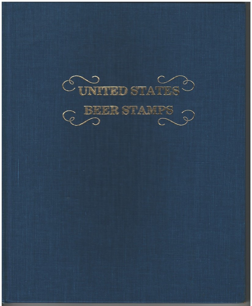 UNITED STATES BEER STAMPS by THOMAS PRIESTER ©1990