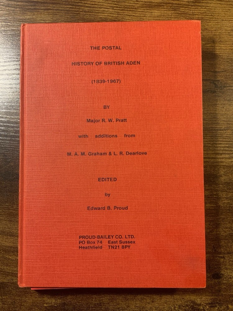 The Postal History Of British Arden Edward Proud Hardback Postal History Book